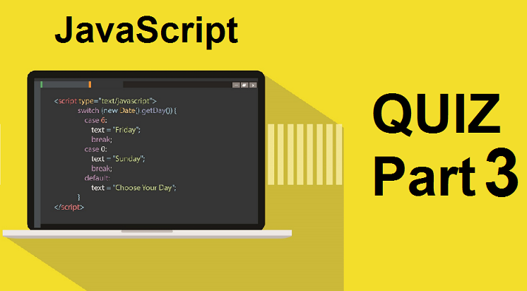 JavaScript Quiz with answers - Part 3 - Computer tips & tricks