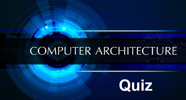 Computer Architecture Quiz with answers - Part 4 - Computer tips & tricks